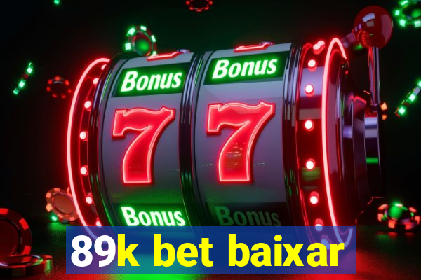 89k bet baixar